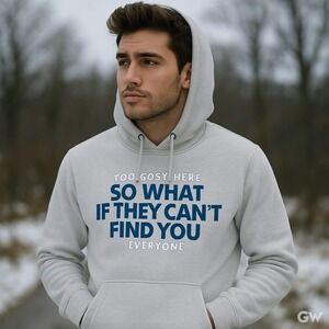 Dufour Gray Hoodie 'So What If They Can't Find You' Graphic Sweatshirt L Men's L